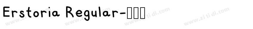 Erstoria Regular字体转换 Erstoria Regular字体转换